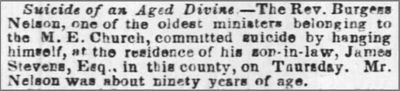 Burgess Nelson suicide reported in The Baltimore Sun, April 3, 1852, pg. 4.